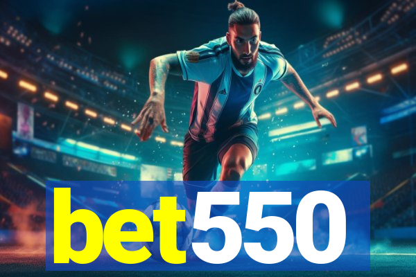 bet550