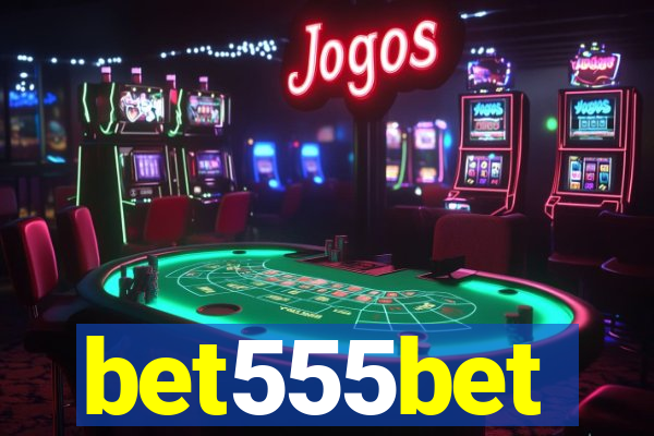 bet555bet