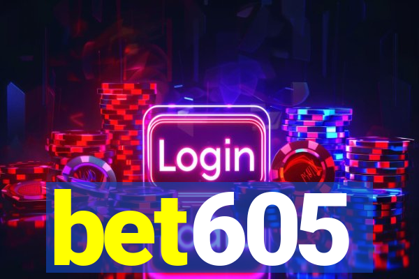 bet605