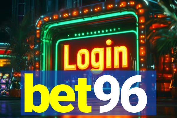 bet96