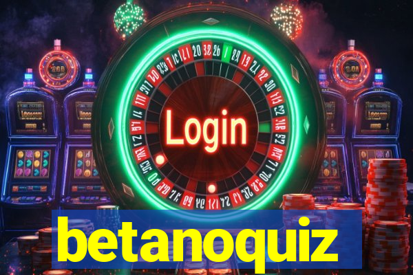 betanoquiz