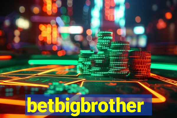 betbigbrother