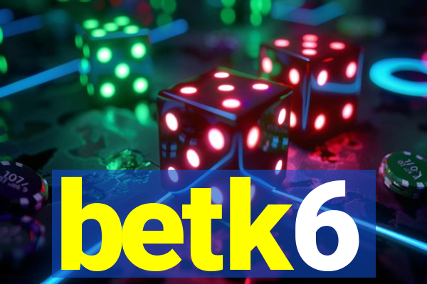 betk6