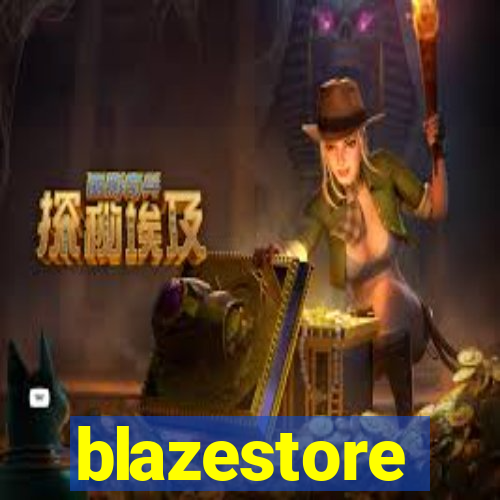 blazestore