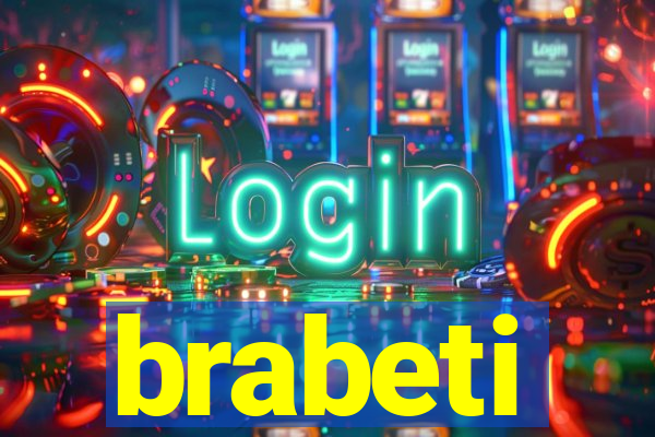 brabeti