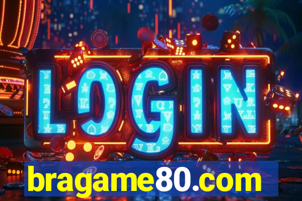 bragame80.com