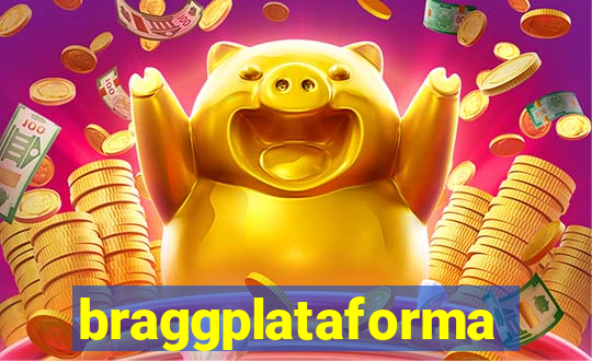 braggplataforma