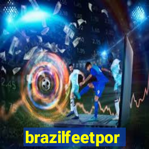 brazilfeetpor