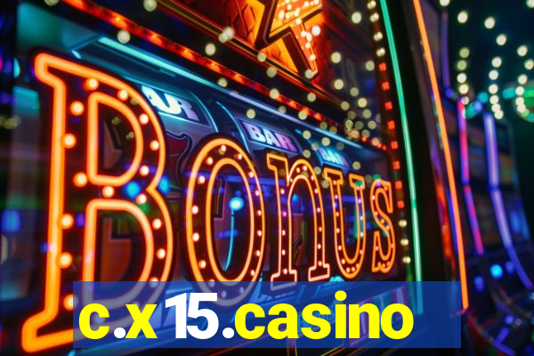 c.x15.casino