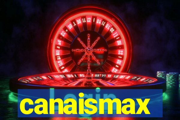 canaismax