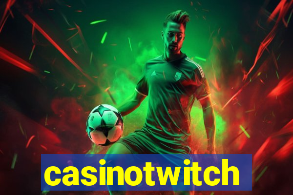 casinotwitch