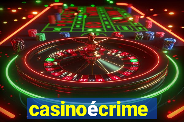 casinoécrime