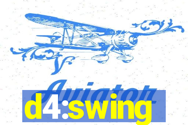 d4:swing