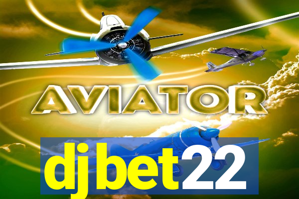 djbet22