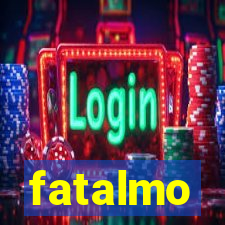 fatalmo