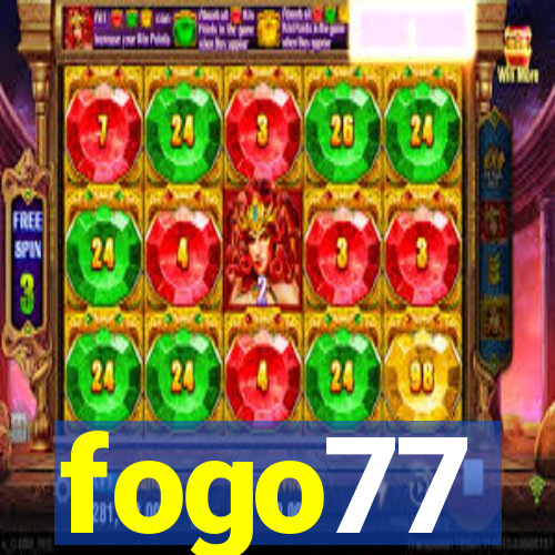 fogo77