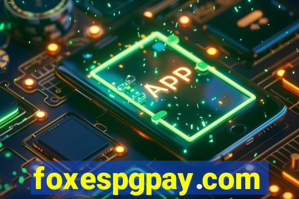 foxespgpay.com