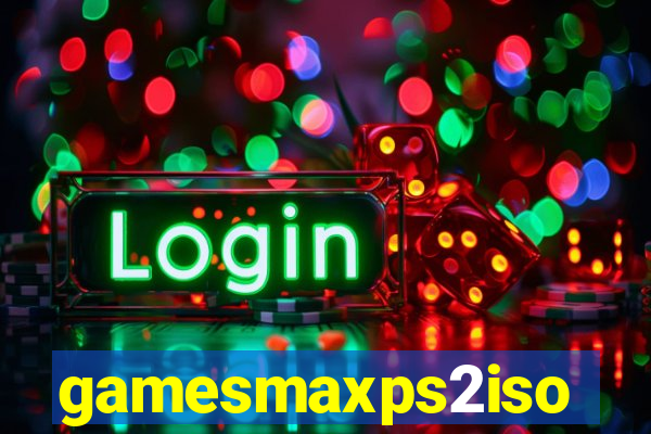 gamesmaxps2iso