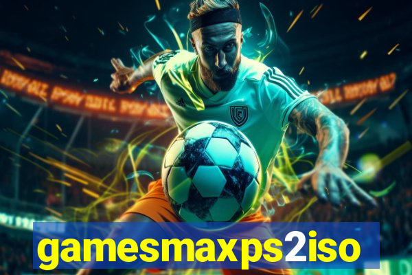 gamesmaxps2iso