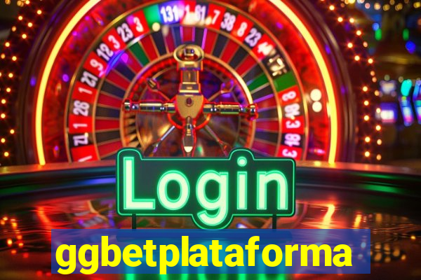 ggbetplataforma