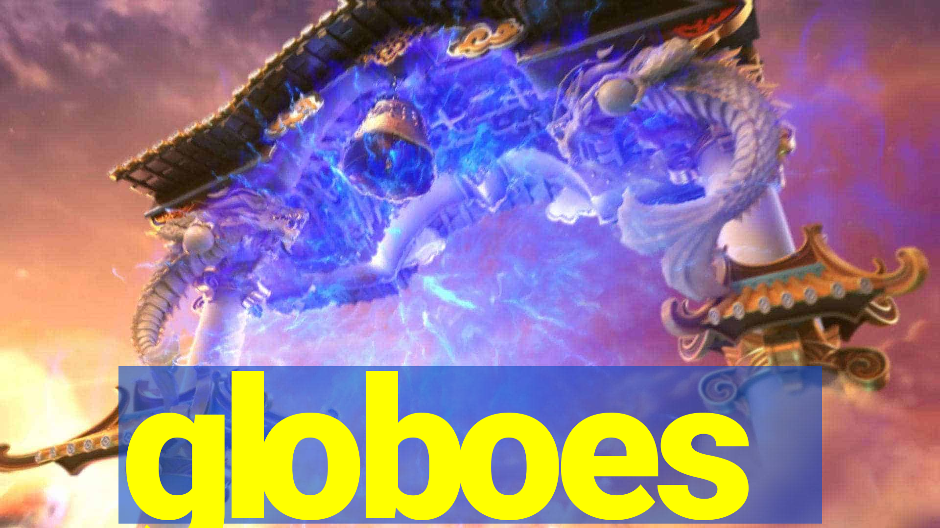 globoes