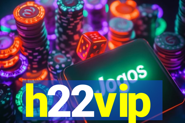 h22vip