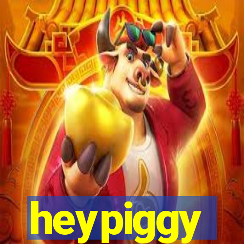 heypiggy