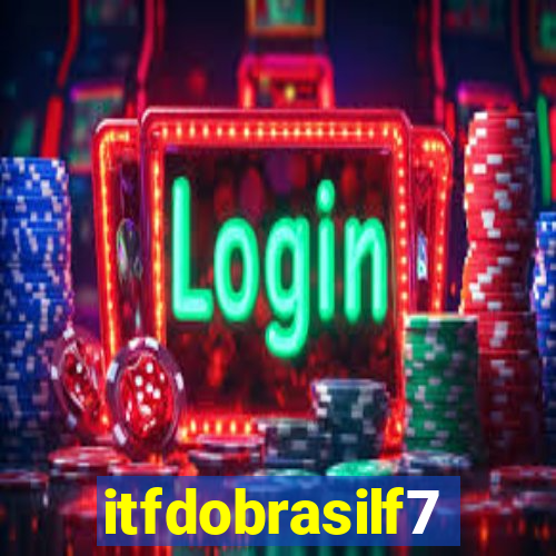 itfdobrasilf7