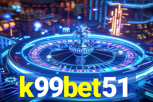 k99bet51