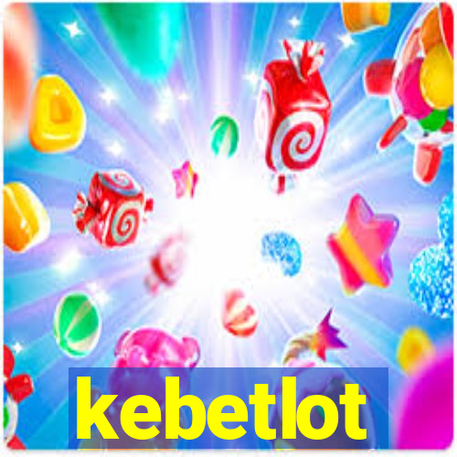 kebetlot