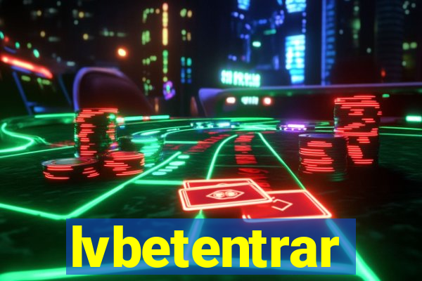 lvbetentrar