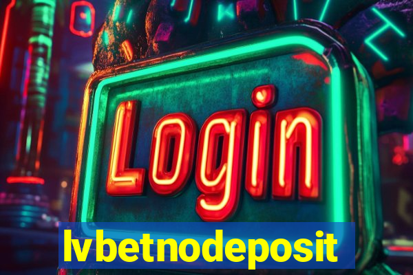 lvbetnodeposit