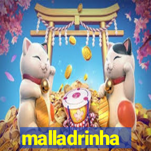 malladrinha