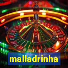 malladrinha