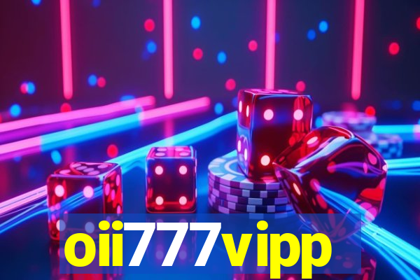 oii777vipp