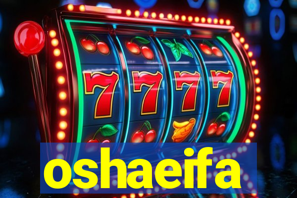 oshaeifa