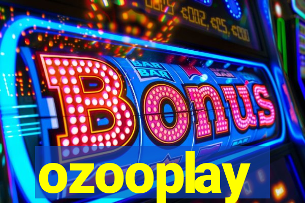 ozooplay