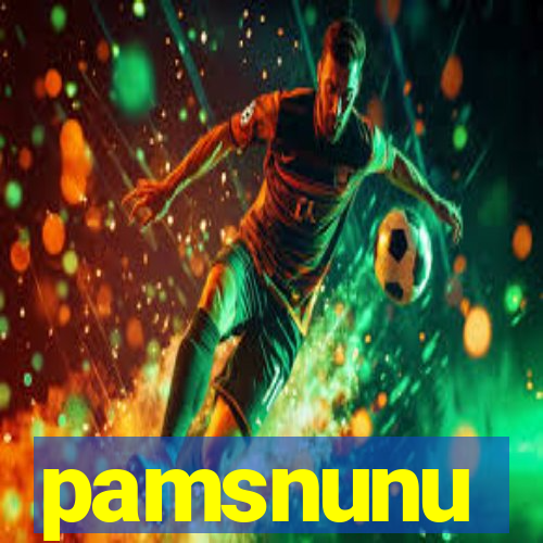 pamsnunu