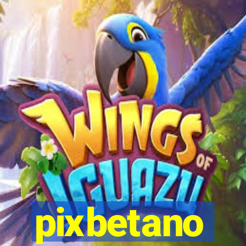 pixbetano