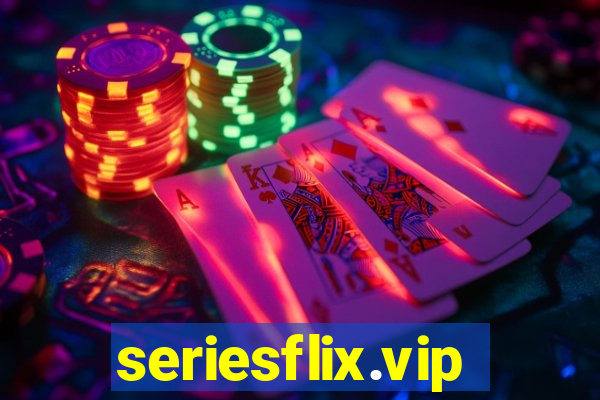 seriesflix.vip