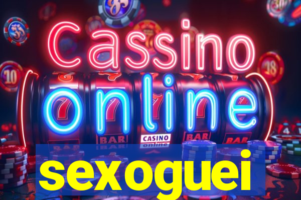 sexoguei