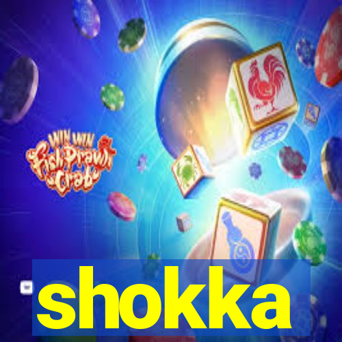 shokka