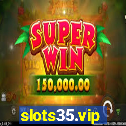 slots35.vip