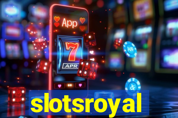 slotsroyal