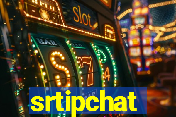 srtipchat