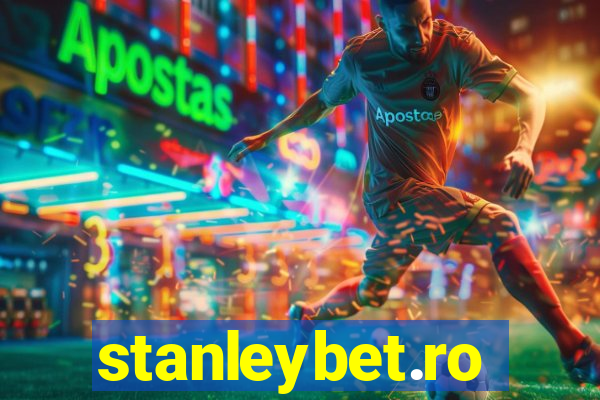 stanleybet.ro