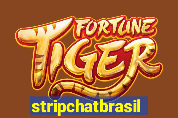 stripchatbrasil