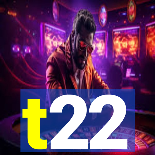 t22