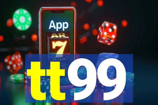 tt99