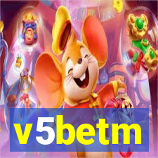 v5betm